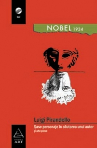 Sase personaje in cautarea unui autor si alte piese