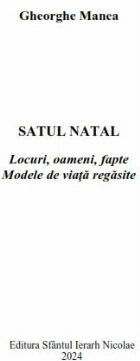 Satul natal locuri oameni fapte