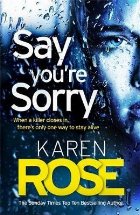 Say You\'re Sorry (The Sacramento Series Book 1)