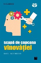 Scapa capcana vinovatiei