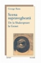 Scena supravegheata Shakespeare Genet