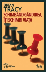 Schimband gandirea, iti schimbi viata