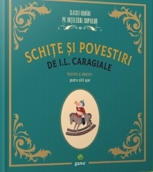 Schite si povestiri de I.L. Caragiale