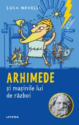 Sclipiri de geniu. Arhimede și mașinile lui de război