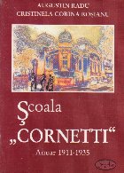 Scoala Cornetti, Anuar 1911-1935