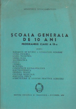 Scoala Generala de 10 Ani - Programele Clasei a IX-a