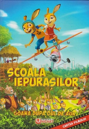 Scoala iepurasilor. Goana dupa oul de aur