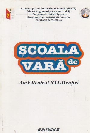 Scoala de vara. Amfiteatrul studentiei