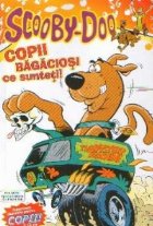 Scooby Doo Copii bagaciosi sunteti