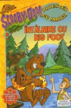 Scooby Doo Intalnire Big Foot