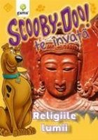 Scooby-Doo te invata! Religiile lumii