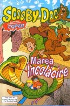 Scooby Doo marea incolacire