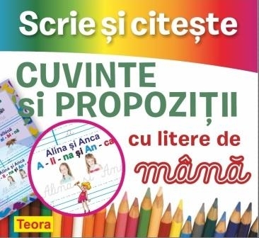 Scrie si citeste cuvinte si propozitii cu litere de mana