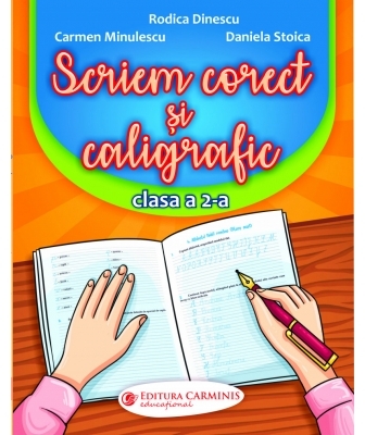 Scriem corect si caligrafic. Clasa a II-a