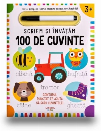 Scriem si invatam. 100 de cuvinte, 3+ ani