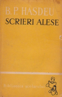 Scrieri alese (B. P. Hasdeu)