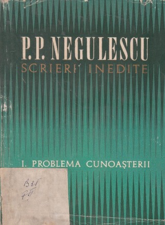 Scrieri inedite I. Problema cunoasterii