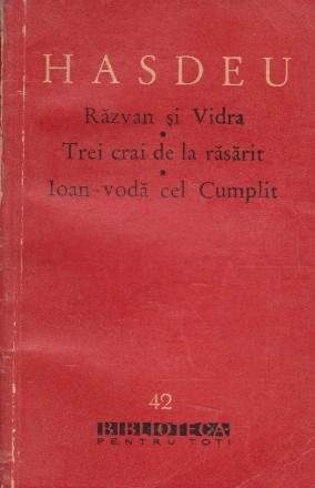 Scrieri literare, II Razvan si Vidra. Trei crai de la Rasarit. Ioan-voda cel Cumplit