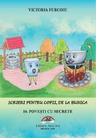 Scrieri pentru copii, de la bunica. 16. Povesti cu secrete