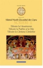 Scrieri IV. Talcuire la Hexaimeron. Talcuire la Psaltire si la Ode. Talcuire la Cantarea Cantarilor