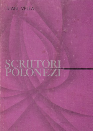 Scriitori polonezi - studii monografice -