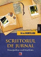 SCRIITORUL DE JURNAL. DESCOPERIREA VOCII INTERIOARE