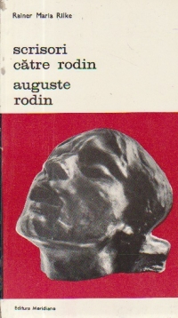 Scrisori catre Rodin. Auguste Rodin