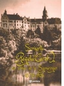 Scrisorile Regelui Carol I din arhiva de la Sigmaringen (1878-1905) / Letters of King Carol I from the Sigmaringen archives (1878-1905)