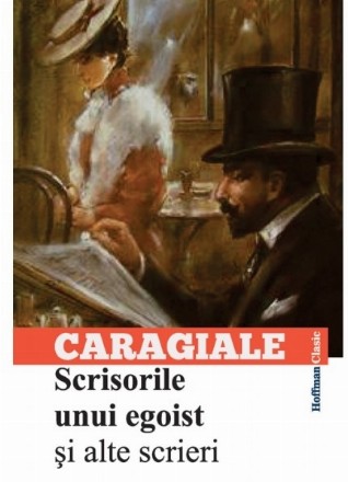 Scrisorile unui egoist si alte scrieri