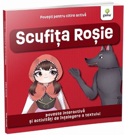 Scufiţa Roşie : poveşti pentru citire activă