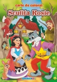 Scufita Rosie. Carte de colorat + poveste (format B5)