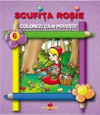 Scufita rosie - Colorezi ca-n povesti