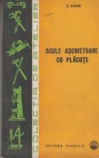 Scule aschietoare placute