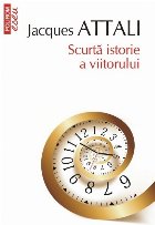 Scurtă istorie viitorului (ediţie buzunar)