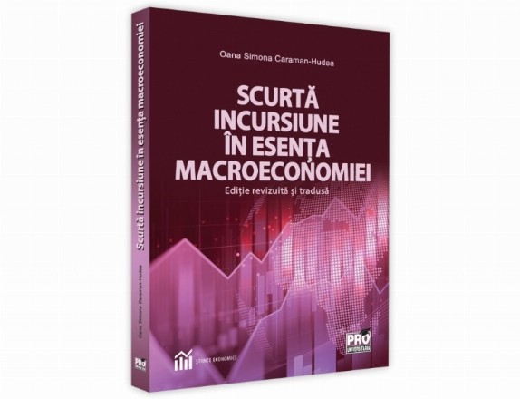 Scurta incursiune in esenta macroeconomiei. Editie revizuita si tradusa