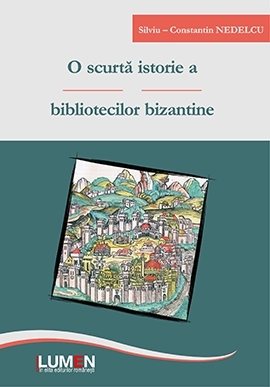 O scurta istorie a bibliotecilor bizantine