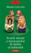 Scurta istorie a tractoarelor in limba ucraineana