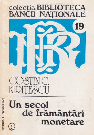 Un secol de framantari monetare