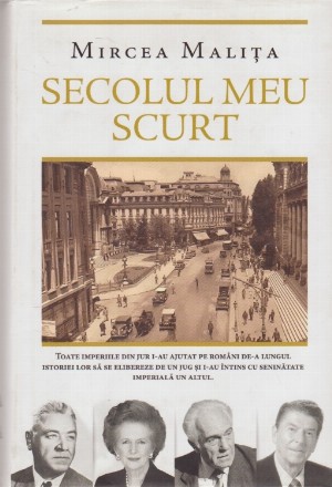 Secolul Meu Scurt - Mircea Malita