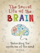 Secret Life the Brain