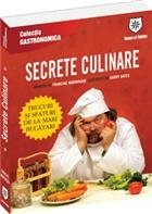 Secrete culinare. Trucuri si sfaturi de la mari bucatari