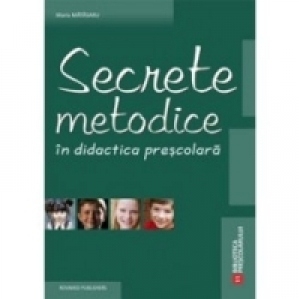 Secrete metodice in didactica prescolara