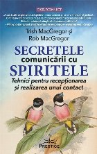 Secretele comunicării spiritele tehnici pentru