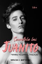 Secretele lui Juanito. Volumul 1. Masculul Alfa