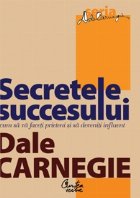 Secretele succesului Cum faceti prieteni