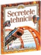 Secretele tehnicii