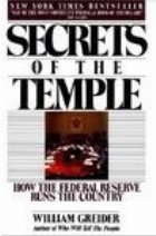 Secrets of the Temple - How the Federal Reserve Runs the Country