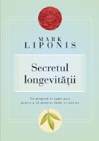 Secretul longevitatii program pasi pentru