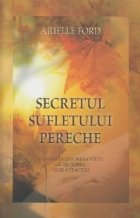 Secretul sufletului pereche Manifesta iubirea