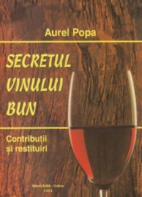 Secretul vinului bun. Contributii si restituiri